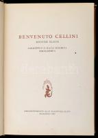 Benvenuto Cellini mester élete. Ford.: Füsi József, ill. Molnár C. Pál. Bp., 1957, Képzőművészeti Al...