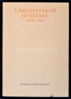 Fekete Nagy Antal, Borsa Iván: A Balassa Család Levéltára 1193-1526. Magyar Országos Levéltár Kiadvá...