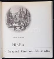 Hlavsa, Václav: Praha v obrazech Vincence Morstadta. Prága, 1973, Orbis Praha. Vászonkötésben, papír...