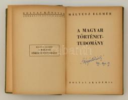 Mályusz Elemér: A magyar történettudomány. (Budapest, 1942), Bólyai Akadémia. Kiadó félvászon kötés,...