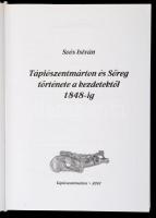 Soós István: Tápiószentmárton és Sőreg története a kezdetektől 1848-ig. Tápiószentmárton, 2001, Önko...