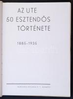 Az UTE 50 esztendős története 1885-1935. Bp., 1935, Hungária. Papírkötésben, jó állapotban.