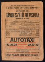 1943 A budapesti egységes hálózat betűrednes távbeszélő névsora. Bp., M. Kir. Postaigazgatóság. Kissé megviselt papírkötésben.