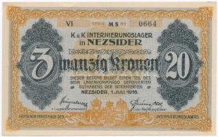 Nezsider / Hadifogolytábor 1916. július 1. 20K "MS" betűjel, római sorozat- és arab sorszá...