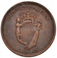 Nagy-Britannia / Írország 1816. 1p Cu "Wellington & Erin Go Bragh / Edward Stephens 1816&qu...
