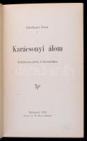 Gárdonyi Géza: Karácsonyi álom. Bp., 1902, Singer és Wolfner. Kiadói aranyozott egészvászon kötés. Első kiadás.
