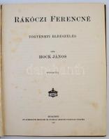 2 Rákóczi témájú könyv: 
Rákóczi album. II. Rákóczi Ferenc és kurucai. A Pesti Napló előfizetőinek ...
