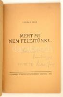 Lukács Imre: Mert mi nem felejtünk!... Bp., 1934, Gyarmati Könyvnyomtatóműhely. A szerző által Hárs ...