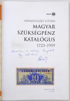 Adamovszky István: Magyar szükségpénz katalógus 1723-1959. Budapest, Adamo, 2008. A szerző köszönetn...