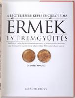 Dr. James Mackay: A legteljesebb képes enciklopédia - Érmék és éremgyűjtés. Kézikönyv a világ legism...