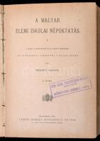 1896 7 db Oktatással foglalkozó tanulmány, egybekötve: 
Péterfy Sándor: A magyar elemi népoktatás I...