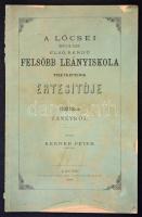 1893 A lőcsei M. Kir. Állami Első Rendű Felsőbb Leányiskola tizenkettedik értesítője az 1892/1893. tanévről. Közli Kerner Péter, Reiss Józs. T. Könyvnyomdájában, szakadozott borítóval.