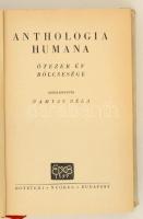 Anthologia Humana. Ötezer év bölcsessége. Szerk.: Hamvas Béla. Bp., 1947, Egyetemi Nyomda. Második k...