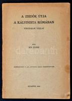 Sós Endre: A zsidók útja a kálvinista Rómában. Történelmi vázlat. Klny. a Dr. Guttmann Mihály emlékkönyvből. Bp., 1943. A szerző által dedikált példány! Tűzött papírkötésben, jó állapotban.