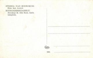 Bodrogszerdahely, Streda nad Bodrogom; Bocskay M. féle Római katolikus templom / church