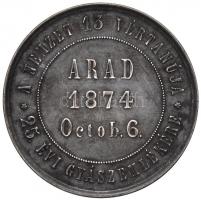 Arad 1874. "Az aradi vértanúk kivégzésének 25. évfordulójára" jelzetlen Ag emlékérem. &quo...