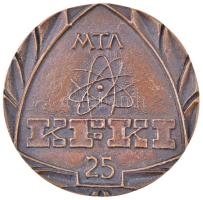 1975. "MTA KFKI 25 / MTA Központi Fizikai Kutató Intézete" Br emlékérem (78mm) T:2