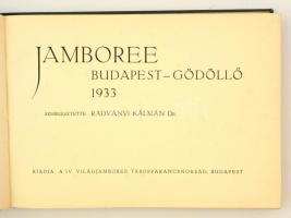 1933 Jamboree album, Budapest-Gödöllő 1933. Szerk.: Radványi Kálmán. Bp., 1933, IV. Világjamboree Tá...