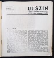 Uj Szin. Modern művészeti folyóirat. Szerk. Rózsa Miklós. (1930. 1. évf. 1.-2. sz. Több nem jelent m...