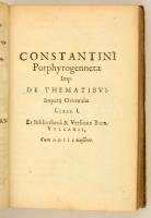 Hungarica: Constantinus Porphyrogenitus: Constantini Prophyrogennetae Imperatoris opera. (Tactica, T...