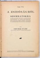 Fischer Fülöp: A zsidóságról szombatokra. Elmélkedések, írásmagyarázatok és értekezések az összes he...