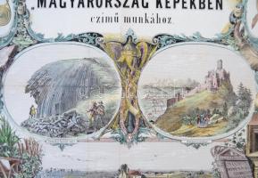 1853 Kubinyi Ferenc: Mutatvány Magyarország képekben czimű munkához. Kézzel színezett nagyméretű fam...
