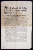 1848 szeptember 22. Wir Ferdinand der Erste (...) An die Völker Ungars, Croatiens, Slavoniens, Siebenbürgens und der Militärgränze. ... I. Ferdinánd császár felhívása a forradalmi tevékenység azonnali beszüntetésére, a régi rendhez való visszatérésre 4 p. Foltos 29x46 cm / Announcement of Emperor Ferdinand for the people of Hungary to return to the lawful order. 4 p. 29x46 cm