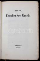 Schröder-Devrient, Wilhelmie:
Aus den Memoiren einer Sängerin. Amsterdam, 1909. Privatdruck, kopopt...