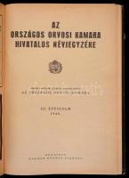 Az Országos Orvosi Kamara hivatalos névjegyzéke. III. évf. Bp. 1940. Madách Nyomda. 303 l. 242 mm. A...