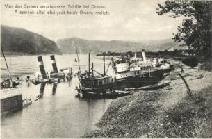 Orsova; A szerbek által elsüllyesztett hajók Orsova mellett, első világháború, Hutterer G. kiadása / WWI ships destroyed by Serbian forces near Orsova (ragasztónyom / glue mark)