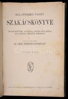 Malatinszky Fanny Szakácskönyve. 700 recepttel, 10 oldal színes műlappal, és 2 fekete ábrával. Budapest, 1912, Légrády. Pótolt gerincű kiadói egészvászon kötésben.