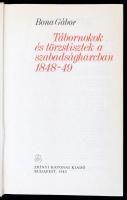 Bona Gábor: Tábornokok és törzstisztek a szabadságharcban 1848-49. Budapest, 1983, Zrínyi Katonai ki...