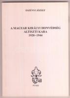Eszényi József: A Magyar Királyi Honvédség altiszti kara 1920-1944. Bp., 1994, Püski. Kiadói papírkötés.