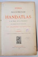 Andrees Allgemeiner Handatlas. Negyedik kiadás. Bielefeld & Leipzig, 1899, Velhagen & Klasin...