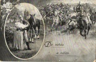 'De nehéz a válás...' / WWI military postcard with parting couple, farewell, romantic (EK)