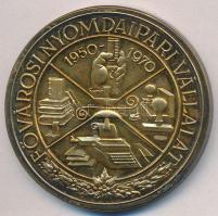 1970. "Fővárosi Nyomdaipari Vállalat 1950-1970 / A 20 éves becsületes munka emlékére" fém ...