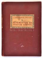 Sütemények és tészták könyve. Gazdaasszonyok könyvtára I. Gyakorlatilag kipróbált útmutatások. Bp., ...