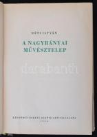 Réti István: A nagybányai művésztelep. Bp., 1954, Képzőművészeti Alap Kiadóvállalata. Félvászon köté...