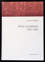 Pesti János: Pécs utcanevei 1554-2004. Bp., 2013, Kronosz Kiadó. Kiadói kartonált papírkötés. Újszerű állapotban.