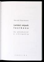 Harald Haarmann: Letűnt népek lexikona. Az akkádoktól a vikingekig. Fordította Tarnói Judit. Bp., 20...