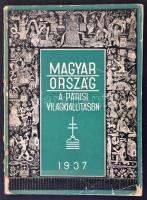Magyarország az 1937. évi párisi világkiállításon. Bp., 1937. Pallas, kiadói papírkötésben, enyhén viseltes, sérült gerinccel