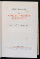 Rédey Tivadar: A Nemzeti Színház története. Az első félszázad. Bp., 1937, Királyi Magyar Egyetemi Ny...