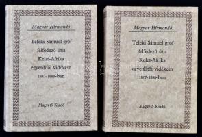 Höhnel Lajos: Teleki Sámuel gróf felfedező útja Kelet-Afrika egyenlítői vidékein 1887-1888-ban I-II. kötet, Bp., 1984., Magvető. Magyar Hírmondó, kartonált papírkötésben