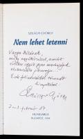 Szilágyi Gyürgy: Nem lehet letenni. Bp., 1994, Hungarus. A szerző által dedikált példány! Papírkötés...