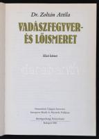 Dr. Zoltán Attila: Vadászfegyver és lőismeret. I. Bp., 1981 Mezőgazdasági