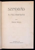 Krudy Gyula: Szindbád. A feltámadás. Bp., 1916, Singer és Wolfner, 155+4 p. Első kiadás. Átkötött korabeli félvászon kötés, kissé foltos borítóval egyébként jó állapotban.
