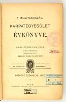A Magyarországi Kárpátegyesület Évkönyve XXXI.-XXXII. évfolyam 1904-1905. Szerk.: Karoliny Mihály, Lővy Mór. Igló, 1904-1905, Schmidt József Könyvnyomdája, 160 p.+3 t. +153 p.+2 t. Korabeli félvászon kötés, kopottas borítóval, kissé sérült gerinccel, kissé laza fűzéssel, intézményi bélyegzővel.