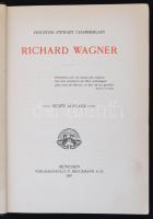 Houston Stewart Chamberlain: Richard Wagner. München, 1907, Verlagsanstalt F. Bruckmann A.G. Negyedik kiadás. Kiadói egészvászon kötés, német nyelven./ Linen-binding, in German language.