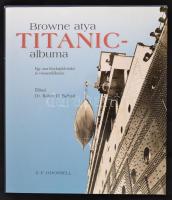 E. E. ODonnell: Browne atya Titanic albuma. Egy utas fényképfelvételei és visszaemlékezése. Bp., 1998, Eri Kiadó. Kiadói egészvászon kötésben, kiadói papír védőborítóban.