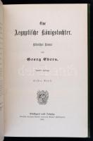Georg Ebers: Eine Aegyptische Königstochter I-III. Stuttgart-Leipzig, 1885, Deutsche Verlags-Anhalt....